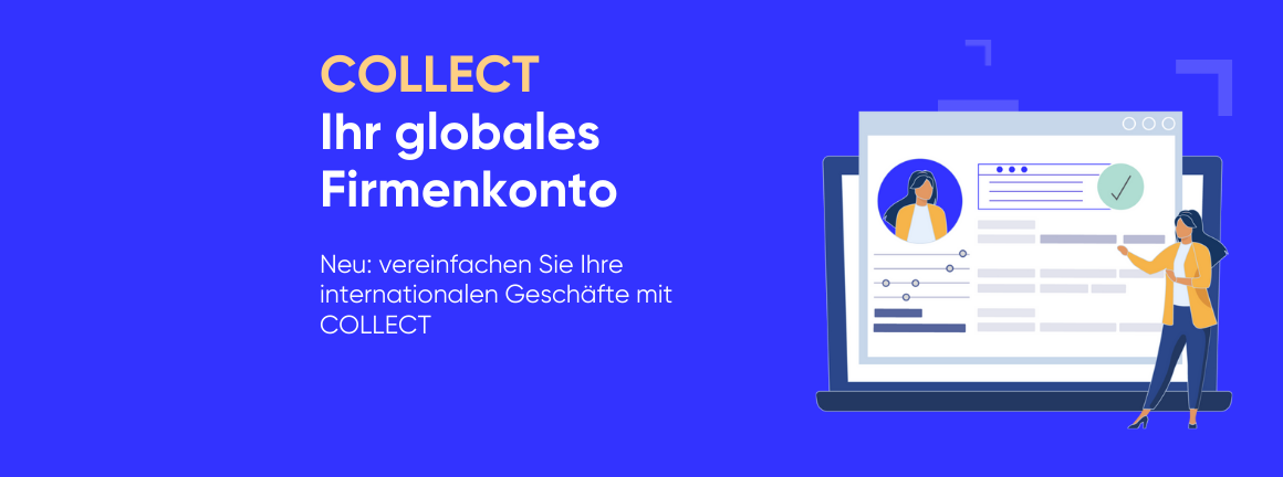 COLLECT: Ihr globales Firmenkonto