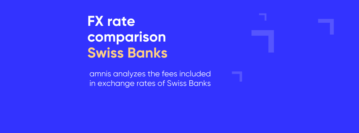 Fx rate comparison Swiss Banks 22