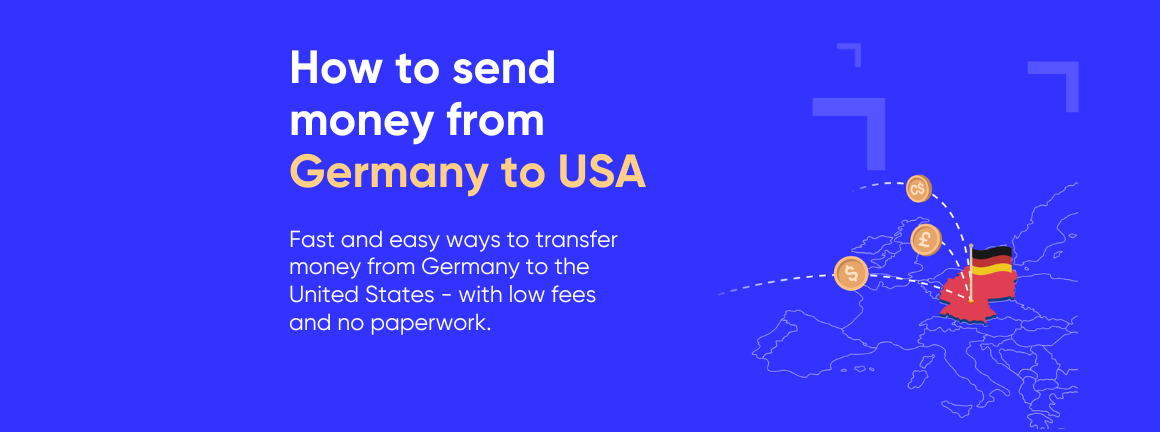 How to send Money from Germany to USA - with low fees and no paperwork
