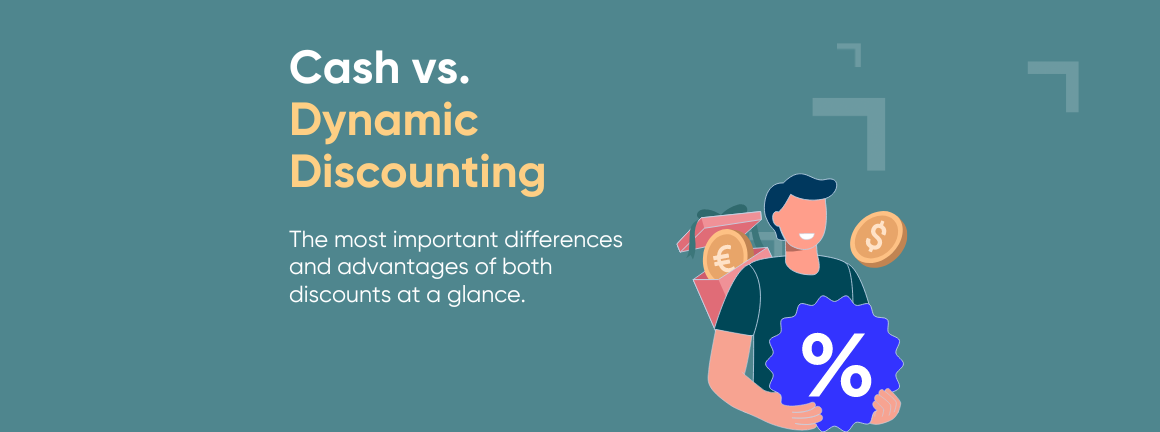 Cash Discounts vs. Dynamic Discounting Benefits