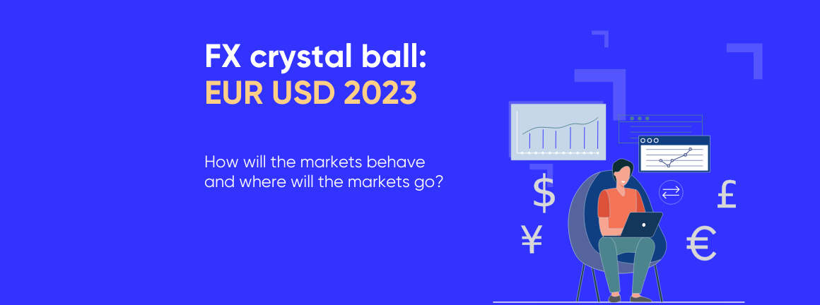 FX Crystal Ball EUR USD 2023