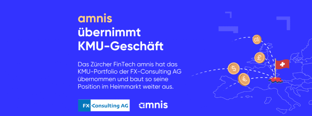 amnis übernimmt KMU-Geschäft der FX-Consulting AG