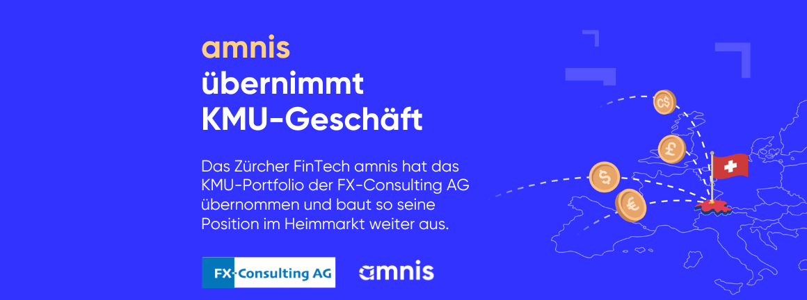 amnis übernimmt KMU-Geschäft der FX-Consulting AG