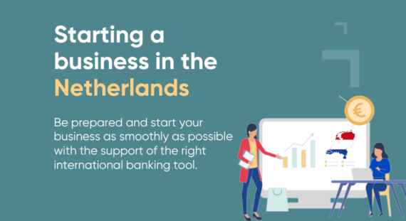 Starting business in the Netherlands - a guide for foreigners looking to expand