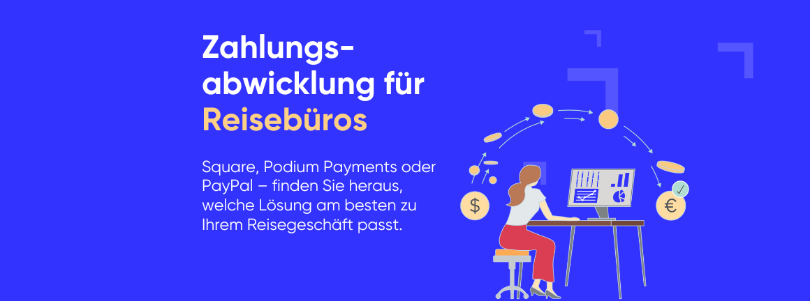 Effiziente Zahlungsabwicklung für Reisebüros zur Optimierung des Cashflows